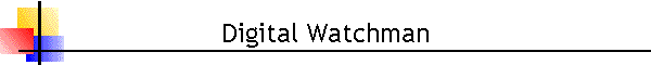 Digital Watchman